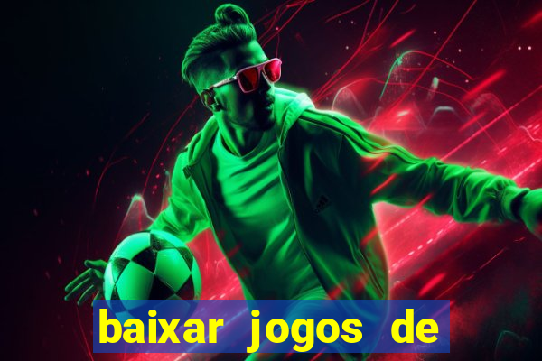 baixar jogos de ganhar dinheiro gratuito